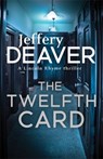 The Twelfth Card - Jeffery Deaver - 9781444791631