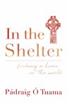 In the Shelter - Padraig O Tuama - 9781444791723