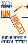 Unhinged - Sarah Graves - 9781444793055