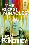 The Blood Miracles - Lisa McInerney - 9781444798890