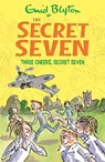 Secret Seven: Three Cheers, Secret Seven - Enid Blyton - 9781444913507