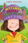 My Funny Family Saves the Day - Chris Higgins - 9781444918458