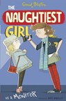The Naughtiest Girl: Naughtiest Girl Is A Monitor - Enid Blyton - 9781444918847
