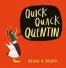 Quick Quack Quentin - Kes Gray - 9781444919578