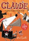 Claude: Lights! Camera! Action! - Alex T. Smith - 9781444919608