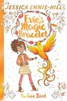 Evie's Magic Bracelet: The Fire Bird - Jessica Ennis-Hill ; Elen Caldecott - 9781444934441