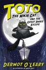 Toto the Ninja Cat and the Great Snake Escape - Dermot O'Leary - 9781444939453