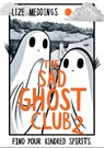The Sad Ghost Club Volume 2 - Lize Meddings - 9781444957549