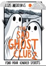 The Sad Ghost Club Volume 2 - Lize Meddings - 9781444957549