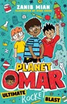 Planet Omar: Ultimate Rocket Blast - Zanib Mian - 9781444961003