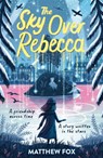 The Sky Over Rebecca - Matthew Fox - 9781444964707