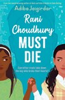 Rani Choudhury Must Die - Adiba Jaigirdar - 9781444967753