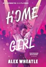 Home Girl - Alex Wheatle - 9781444974805