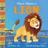 African Stories: Once Upon a Lion - Ken Wilson-Max - 9781444974980