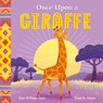 African Stories: Once Upon a Giraffe - Ken Wilson-Max - 9781444975024