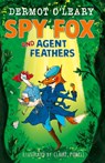 Spy Fox and Agent Feathers - Dermot O’Leary - 9781444976465
