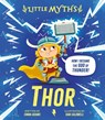 Little Myths: Thor - Emma Adams - 9781444977028