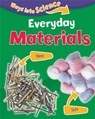 Ways Into Science: Everyday Materials - Peter Riley - 9781445134802