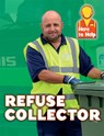 Here to Help: Refuse Collector - Rachel Blount - 9781445140322