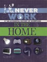 It'll Never Work: In the Home - Jon Richards - 9781445150321