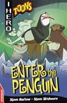 EDGE: I HERO: Toons: Enter The Penguin - Steve Barlow ; Steve Skidmore - 9781445159249