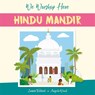We Worship Here: Hindu Mandir - Angela Wood - 9781445161723