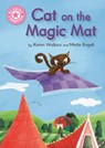 Reading Champion: Cat on the Magic Mat - Karen Wallace - 9781445167527