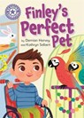 Reading Champion: Finley's Perfect Pet - Damian Harvey ; Kathryn Selbert - 9781445171692