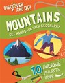 Discover and Do: Mountains - Jane Lacey - 9781445177502