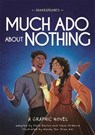 Classics in Graphics: Shakespeare's Much Ado About Nothing - Steve Barlow ; Steve Skidmore - 9781445180113