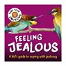 Tame Your Emotions: Feeling Jealous - Susie Williams - 9781445181073