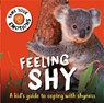 Tame Your Emotions: Feeling Shy - Susie Williams - 9781445181103