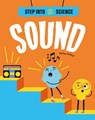 Step Into Science: Sound - Peter Riley - 9781445183282