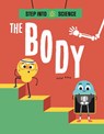 Step Into Science: The Body - Peter Riley - 9781445183299