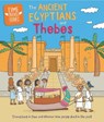 Time Travel Guides: Ancient Egyptians and Thebes - Sarah Ridley - 9781445188850