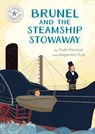 Reading Champion: Brunel and the Steamship Stowaway - Ruth Percival - 9781445189017