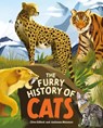 The Furry History of Cats - Clive Gifford - 9781445190570