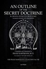 An Outline of The Secret Doctrine - Franz Hartmann - 9781445256733