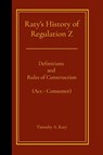 Raty's History of Regulation Z - Timothy Raty - 9781445267364