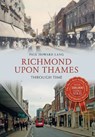 Richmond upon Thames Through Time - Paul Howard Lang - 9781445639239
