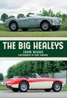 The Big Healeys - John Nikas - 9781445673806