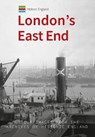 Historic England: London's East End - Michael Foley - 9781445676647