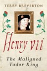 Henry VII - Terry Breverton - 9781445686608