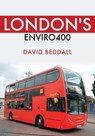 London's Enviro400 - David Beddall - 9781445687582