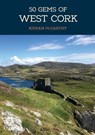 50 Gems of West Cork - Kieran McCarthy - 9781445692395