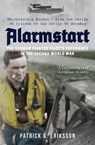 Alarmstart: The German Fighter Pilot's Experience in the Second World War - Patrick G. Eriksson - 9781445694399