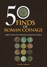 50 Finds of Roman Coinage - Andrew Brown - 9781445696331