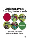 Disabling Barriers - Enabling Environments - SWAIN,  John ; French, Sally ; Barnes, Colin - 9781446258996