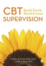 CBT Supervision - CORRIE,  Sarah ; Lane, David A - 9781446266397