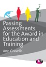 Passing Assessments for the Award in Education and Training - GRAVELLS,  Ann - 9781446274378